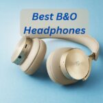 Best B&O Headphones